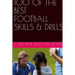 100 of the best Football Skills & Drills