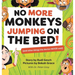 No More Monkeys Jumping On The Bed!