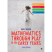 Mathematics Through Play in the Early Years