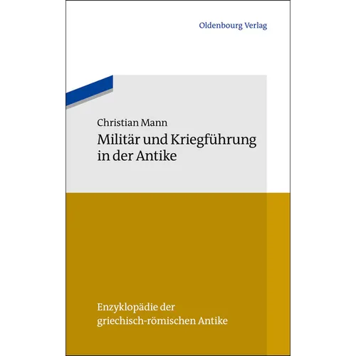 Militär Und Kriegführung in Der Antike