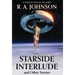 Starside Interlude and Other Stories