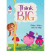 Think Big: Believe, Achieve, and Soar High