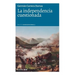 La independencia cuestionada