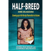 Half-Breed: Diné Bilagáana Growing up on the Navajo Reservation in Arizona
