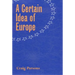 A Certain Idea of Europe