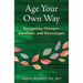 Age Your Own Way: Navigating Changes, Emotions, and Stereotypes