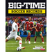 Big-Time Soccer Records
