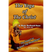 The Yoga Of The Christ: sequel to Beyond The Himalayas