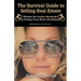 The Survival Guide to Selling Real Estate: Release the Golden Handcuffs by Finding True Work-Life Balance