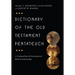 Dictionary of the Old Testament: Pentateuch: A Compendium of Contemporary Biblical Scholarship