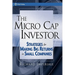 The Micro Cap Investor: Strategies for Making Big Returns in Small Companies