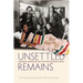 Unsettled Remains: Canadian Literature and the Postcolonial Gothic