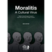 Moralitis, A Cultural Virus