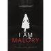 I Am Malory