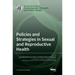 Policies and Strategies in Sexual and Reproductive Health