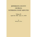 Jefferson County, Georgia, Superior Court Minutes. Volume II: April 28, 1800-June 12, 1804