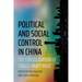 Political and Social Control in China: The Consolidation of Single-Party Rule