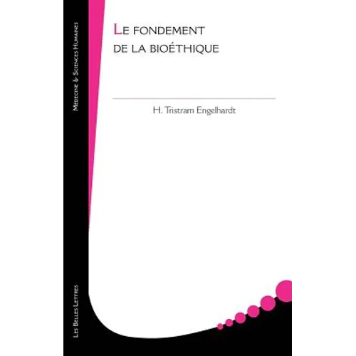 Les Fondements de la Bioethique