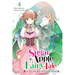 Sugar Apple Fairy Tale, Vol. 4 (Light Novel): The Silver Sugar Master and the Green Workshop Volume 4