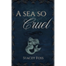 A Sea So Cruel