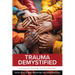 Trauma Demystified: A Guide for Students and Practitioners