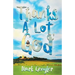 Thanks a Lot, God!
