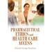 Pharmaceutical Ethics and Health Care Access