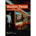 Austin, Texas: Music City, New Money, Lost Dreams