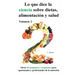 Lo que dice la ciencia sobre dietas alimentación y salud, volumen 2