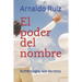El Poder del Nombre: Numerología, Sus Secretos