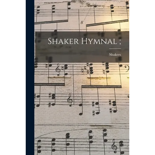 Shaker Hymnal;