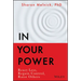 In Your Power: React Less, Regain Control, Raise Others