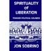 Spirituality of Liberation: Toward Political Holiness