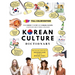 [FULL COLOR] KOREAN CULTURE DICTIONARY - From Kimchi To K-Pop a\nd K-Drama Clichés. Everything About Korea Explained!