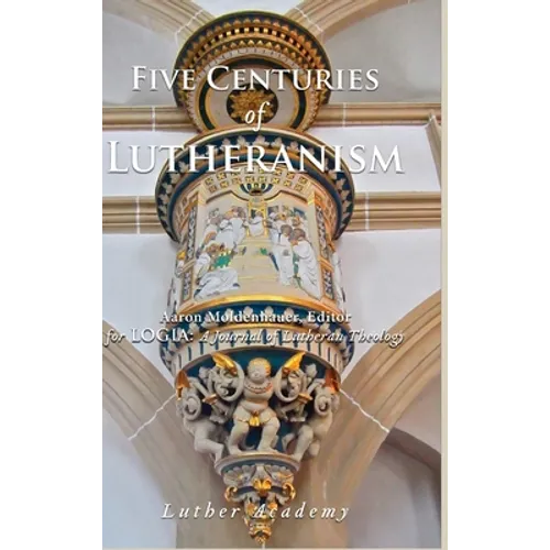 Five Centuries of Lutheranism