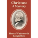 Christus: A Mystery