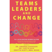 TLC: Teams, Leaders, and Change