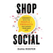 Shop Social: Connect with the People + Products that Support Your Best Life