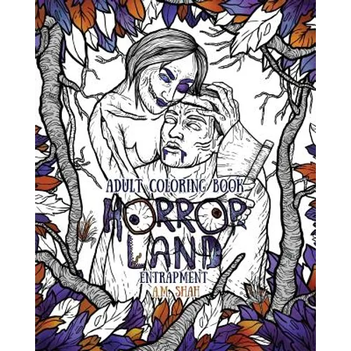 Adult Coloring Book Horror Land: Entrapment (Book 4)
