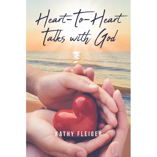 Heart-To-Heart Talks with God
