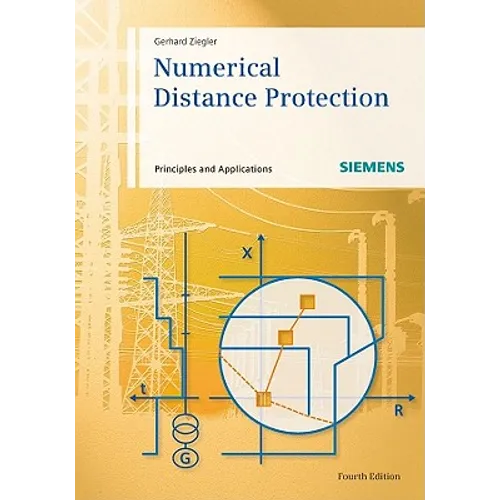 Numerical Distance Protection: Principles and Applications
