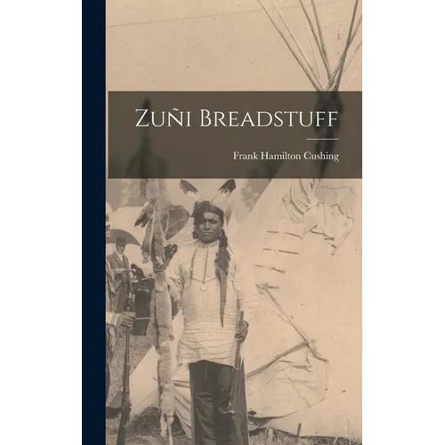Zuñi Breadstuff