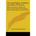 The Legal Rights, Liabilities, And Duties Of Women: With An Introductory History Of Their Legal Condition In The Hebrew, Roman, And Feudal Civil Syste