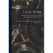 Lathe Work; Planer Work; Shaper and Slotter Work; Drilling and Boring; Milling Machines