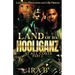 Land Of Da Hooliganz 2