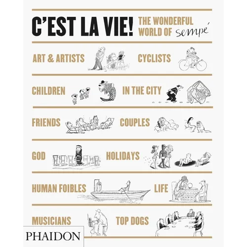 C'Est La Vie!: The Wonderful World of Jean-Jacques Sempé
