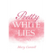 Pretty White Lies