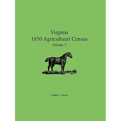 Virginia 1850 Agricultural Census, Volume 3