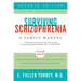 Surviving Schizophrenia, 7th Edition: A Family Manual