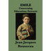 Emile -Or- Concerning Education; Extracts